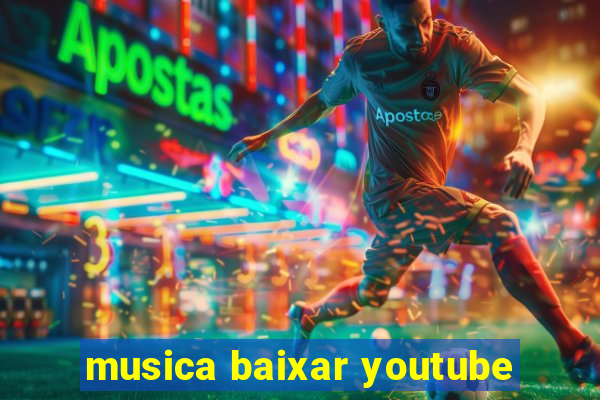 musica baixar youtube